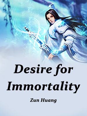 cover image of Desire for Immortality